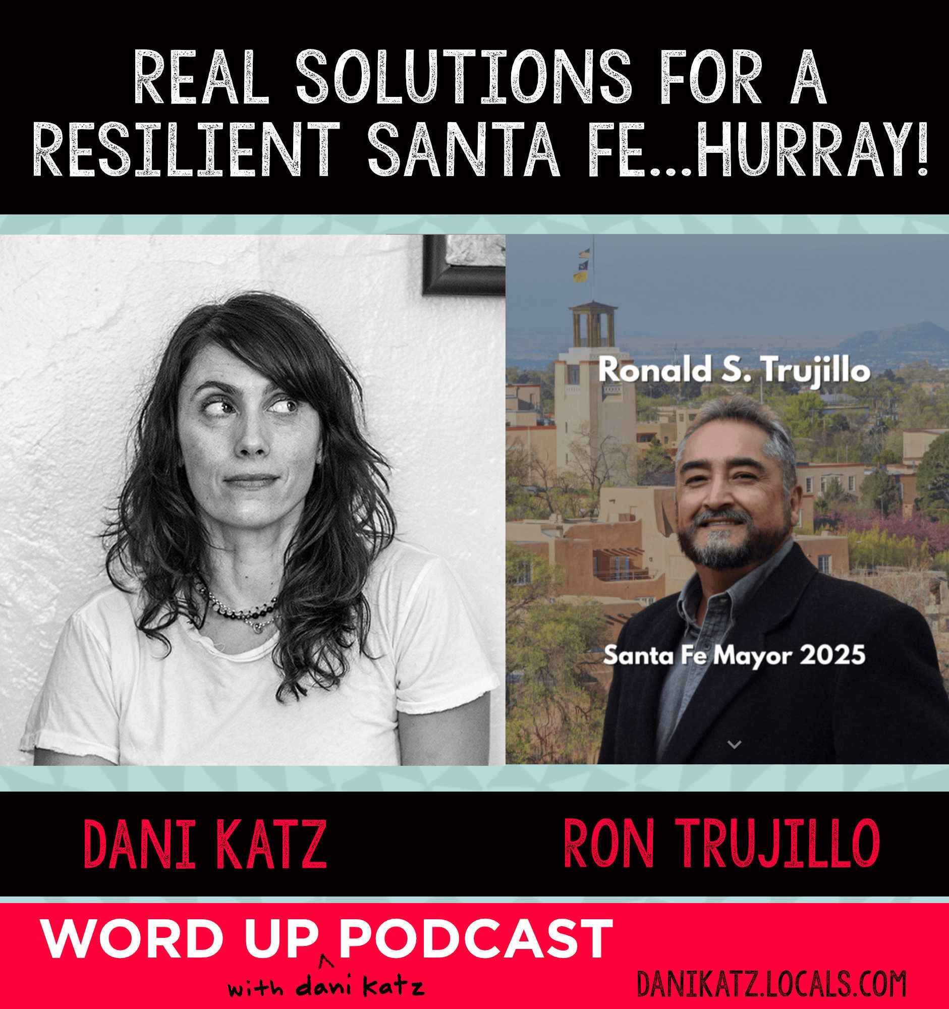 SPECIAL BONUS EPISODE: The Fight to Take Back Santa Fe with Ron Trujillo