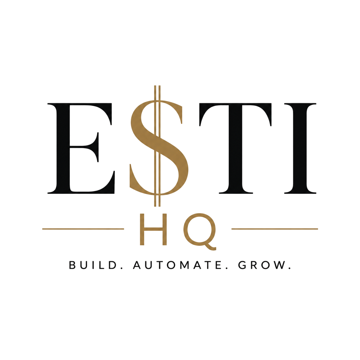 Esti HQ — Build. Automate. Grow.