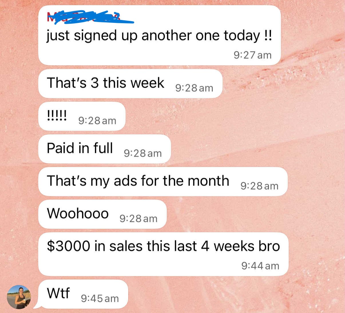 Client message: 3 sign-ups this week, paid in full