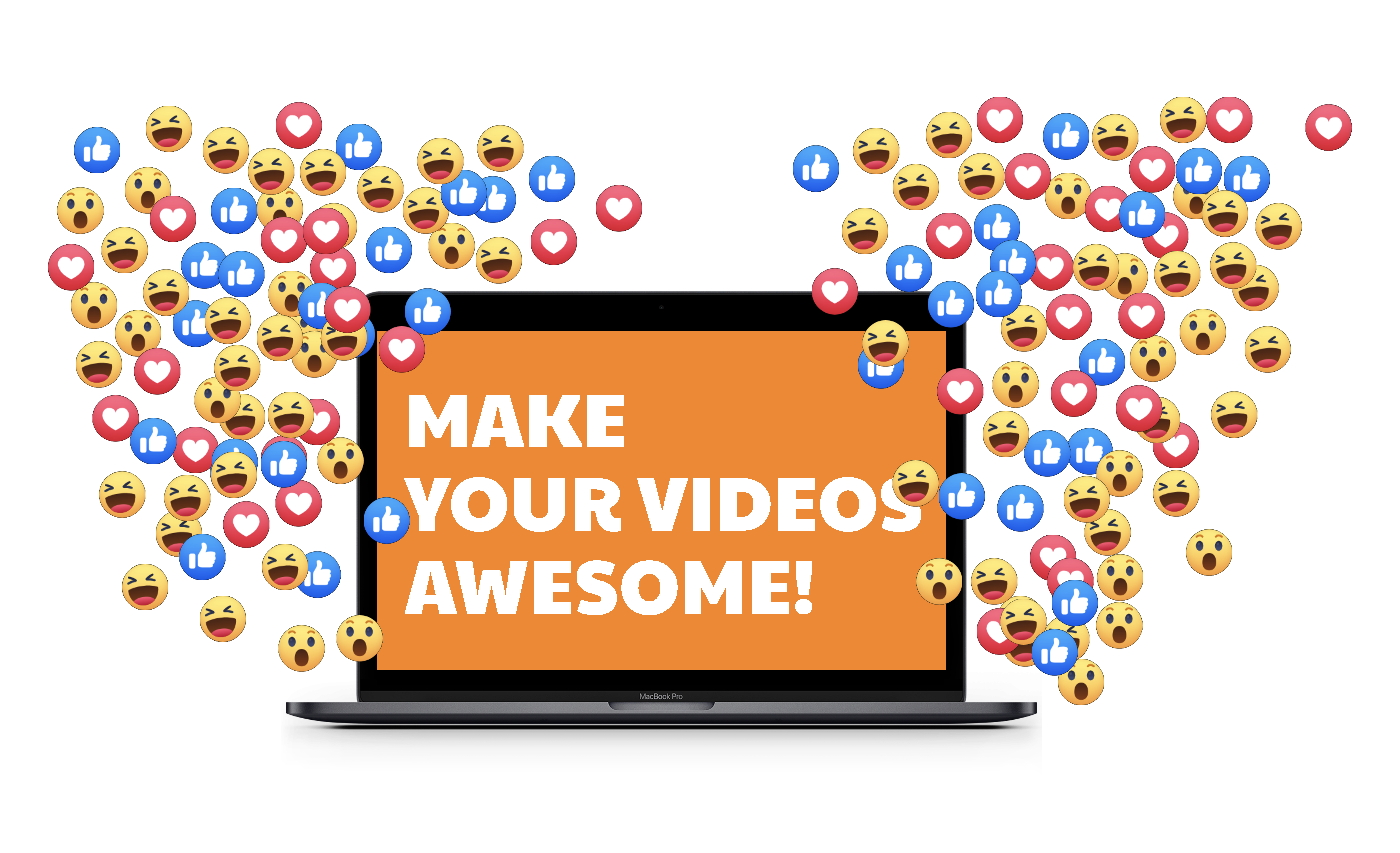 A laptop with the words Make Your Videos Awesome! and several like, heart, wow, and laughing emojis