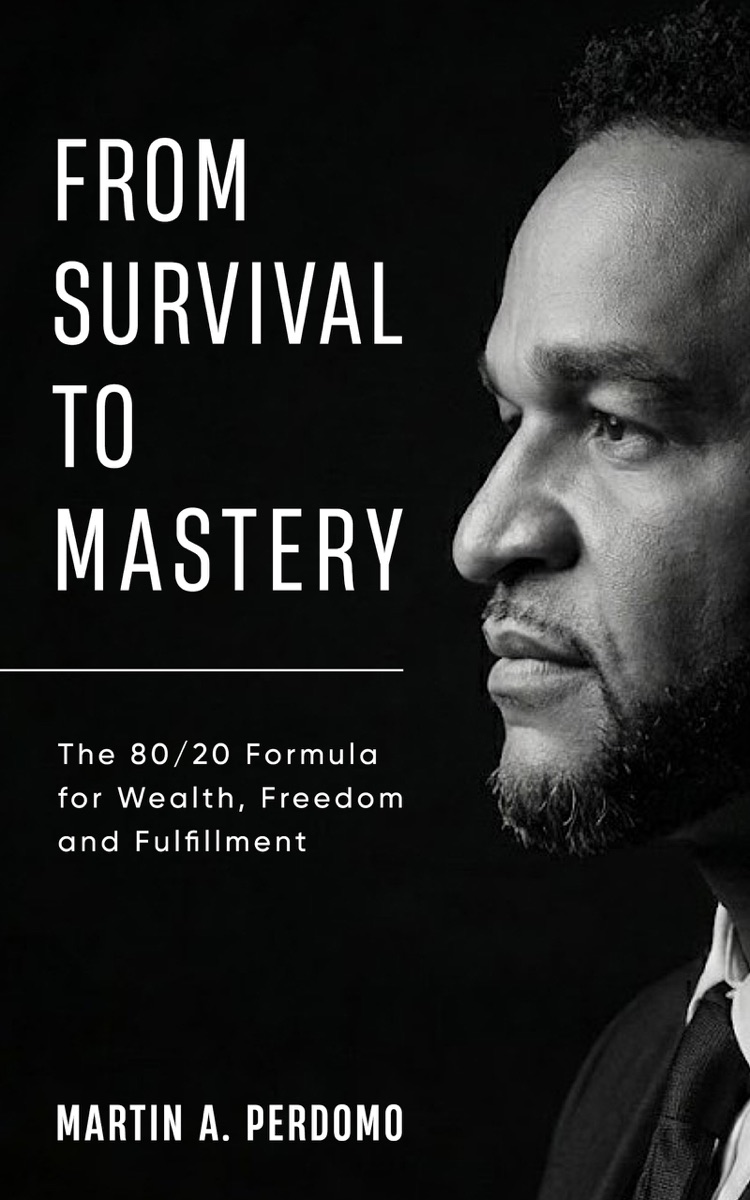 Front cover of From Survival to Mastery by Martin A. Perdomo