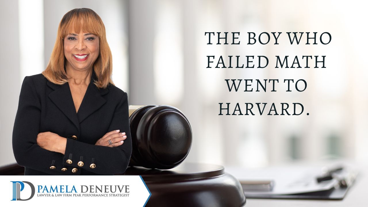 The Boy Who Failed Math Went to Harvard