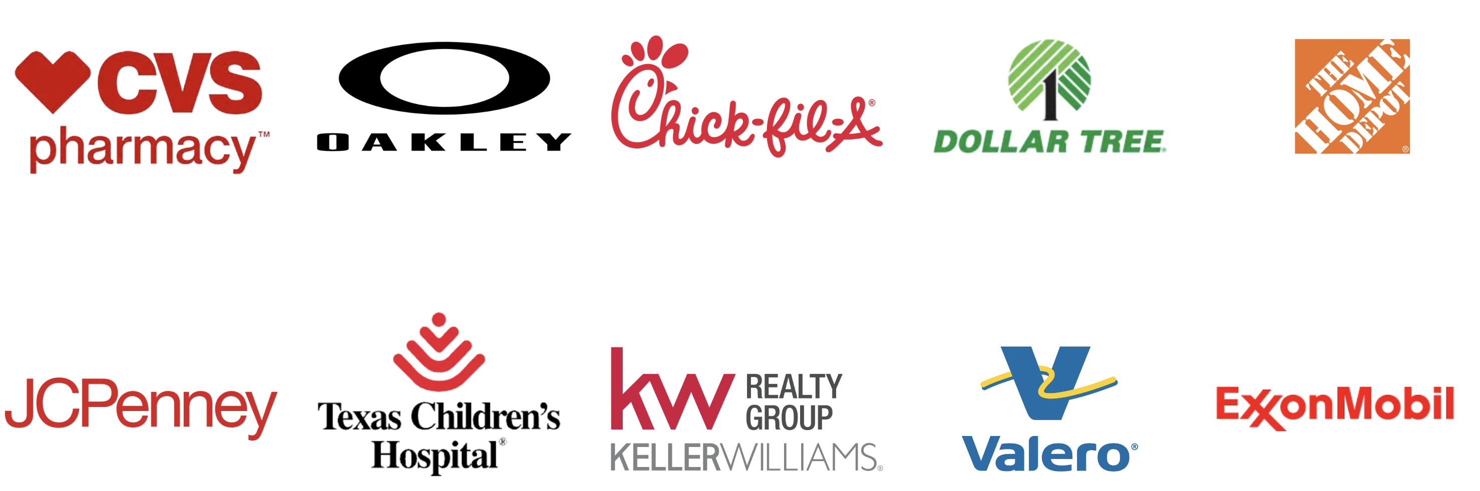 Trusted by CVS, Oakley, Chick-fil-A, Dollar Tree, Home Depot, JCPenney, Texas Children's Hospital, Keller Williams, Valero, ExxonMobil