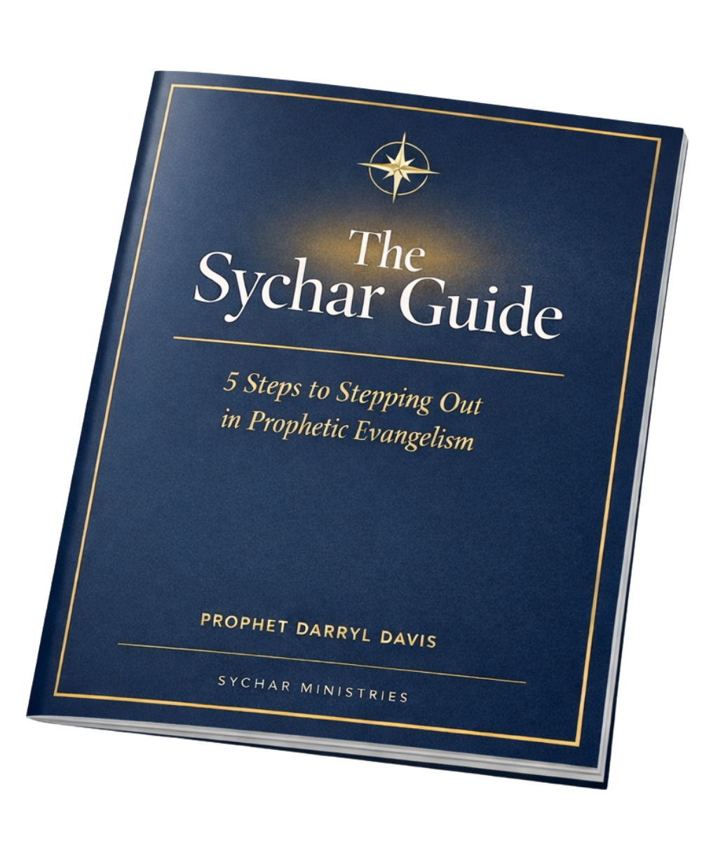 The Sychar Guide - 5 Steps to Stepping Out in Prophetic Evangelism