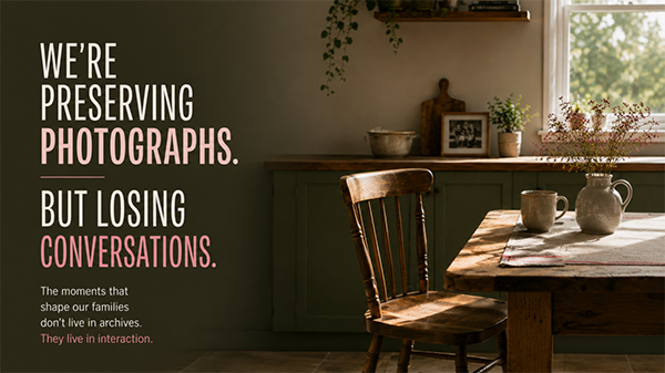 Most people think they're preserving their family history.