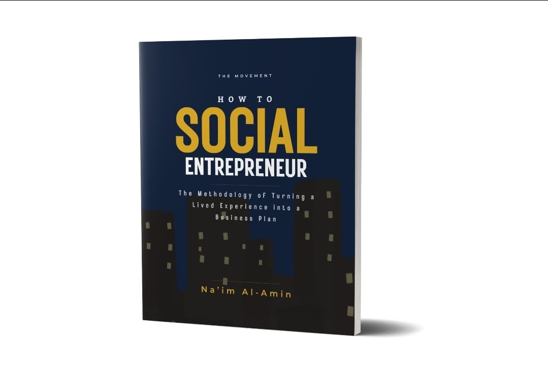 How to Social Entrepreneur book by Na'im Al-Amin