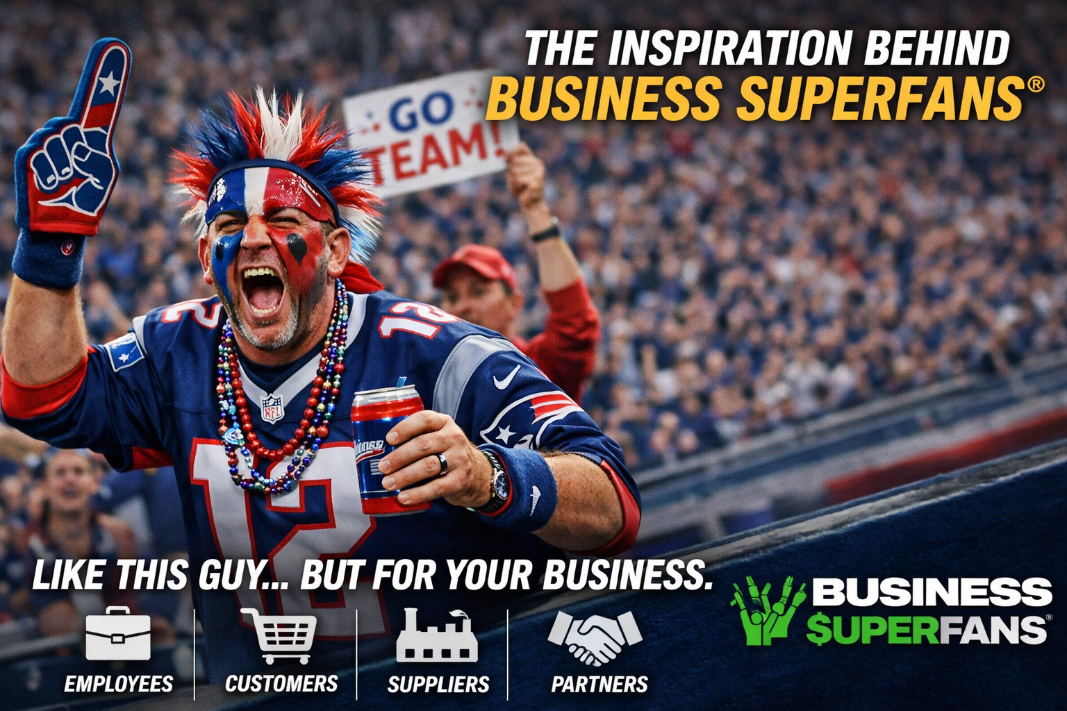 What Is a Business Superfan® — And Why Your Entire Stakeholder Ecosystem Is Your Greatest Untapped Growth Engine