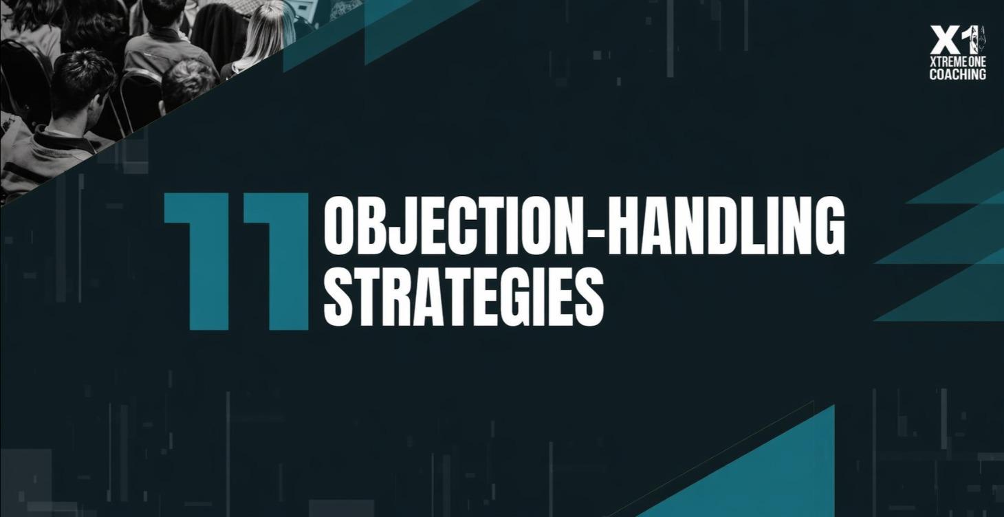 11 Objection-Handling Strategies — Xtreme One Coaching promotional banner with audience and teal accents