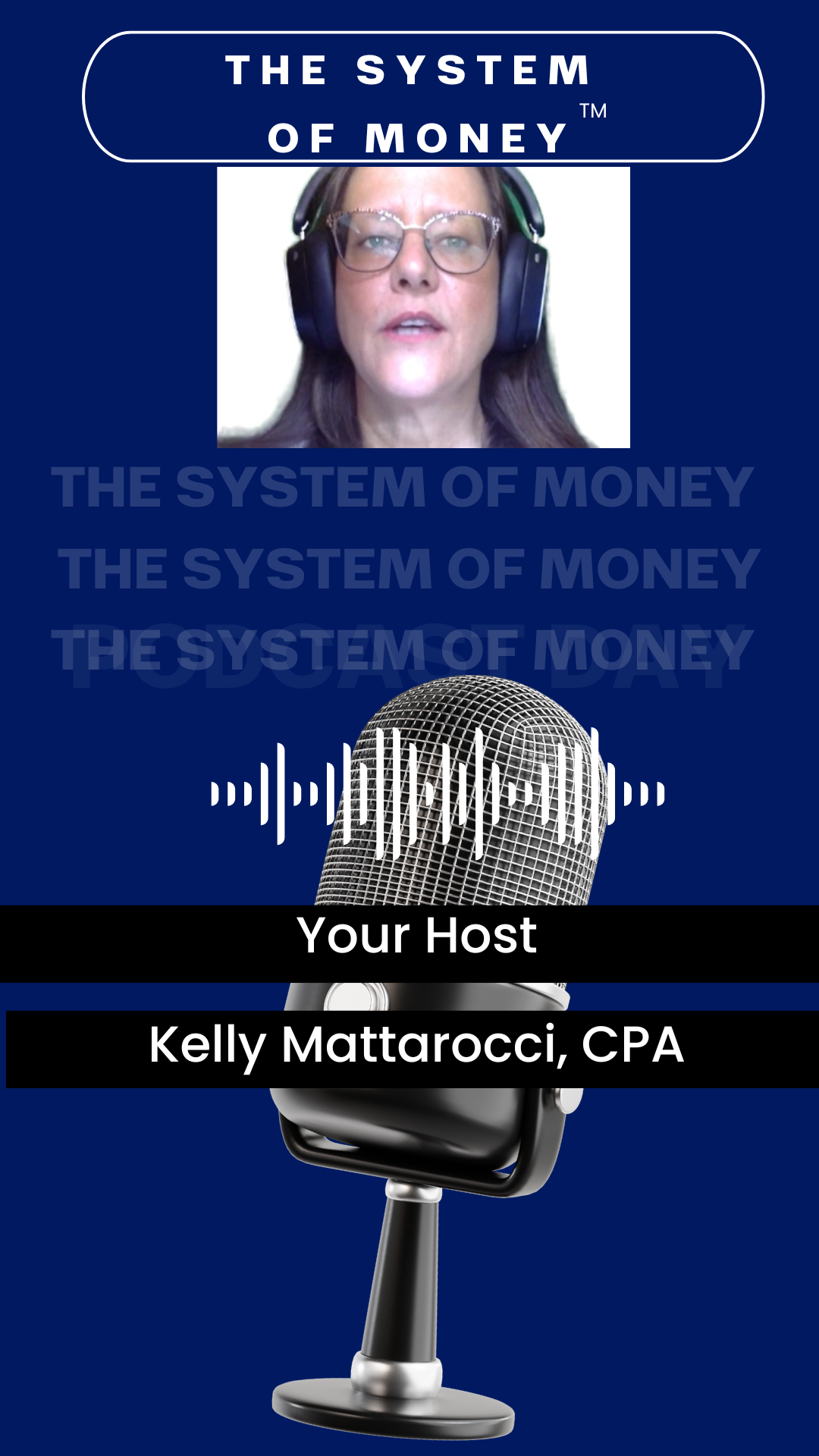 The System of Money Podcast Cover featuring Kelly Mattarocci, CPA