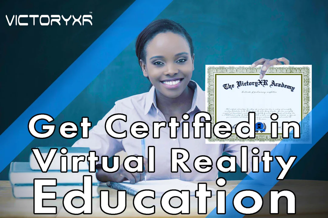 professional development solutions to earn your micro certificate in VR education at Victoryxr.co