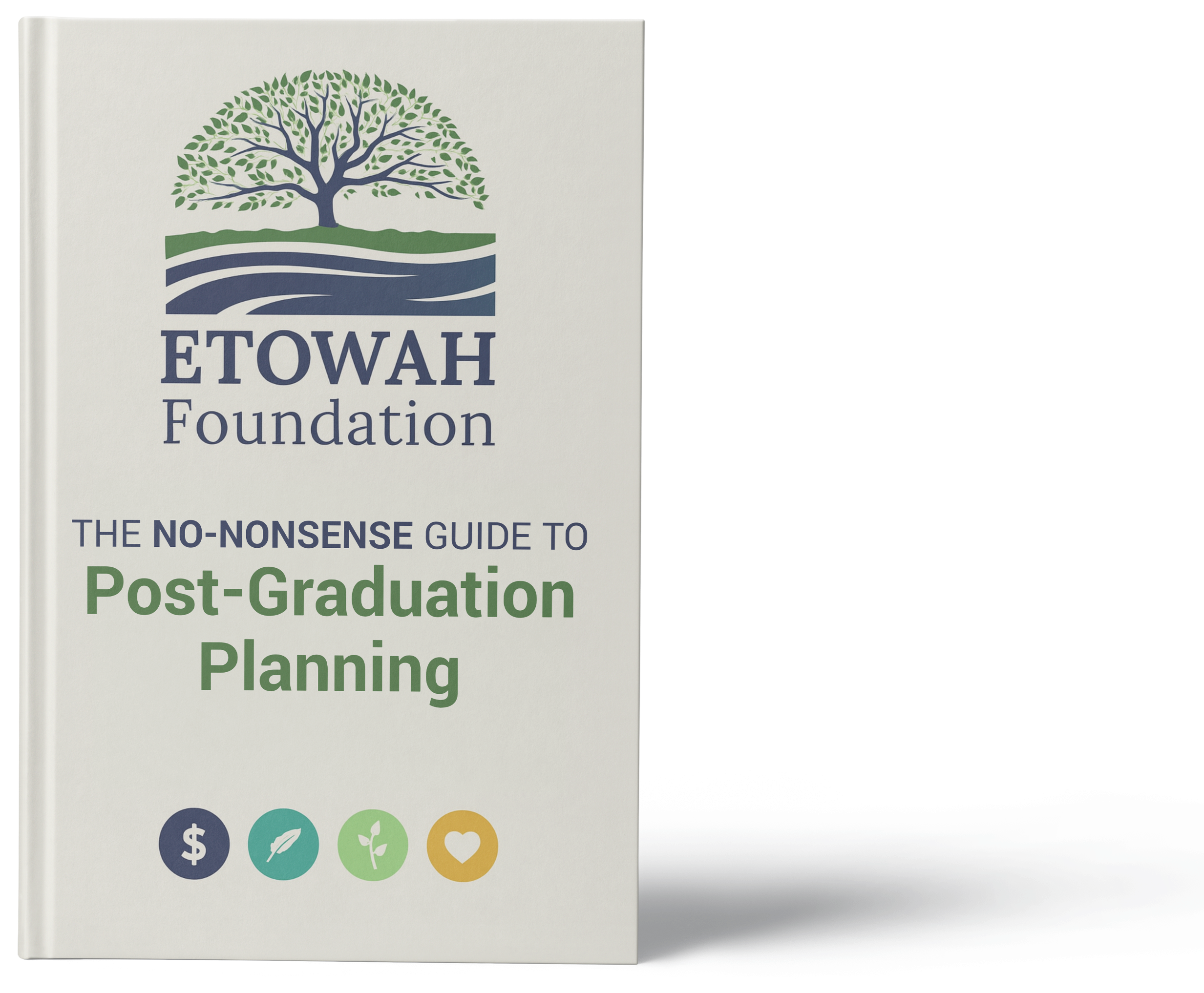 post graduation planning guide by the etowah foundation