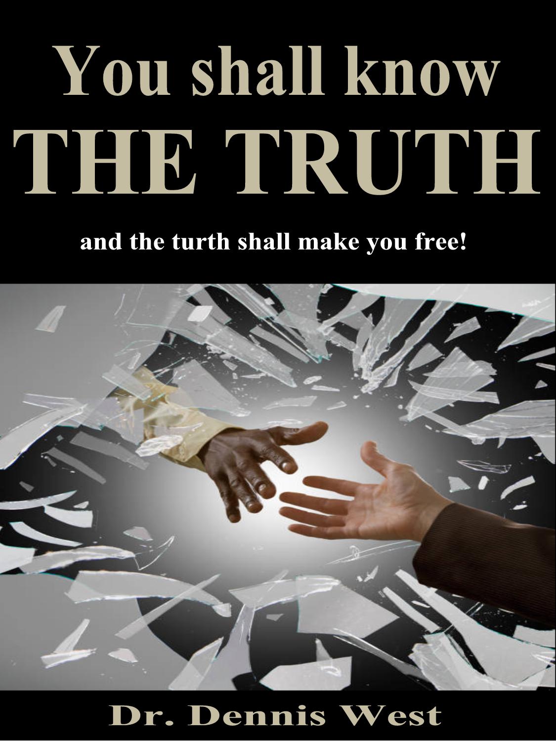 You Shall Know The Truth