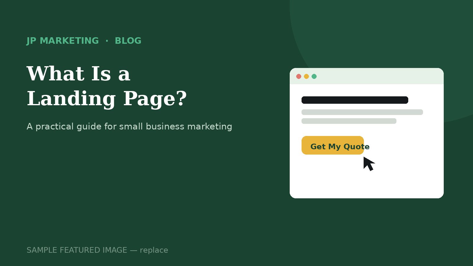 What Is a Landing Page? A Practical Guide for Small Business Marketing in 2026