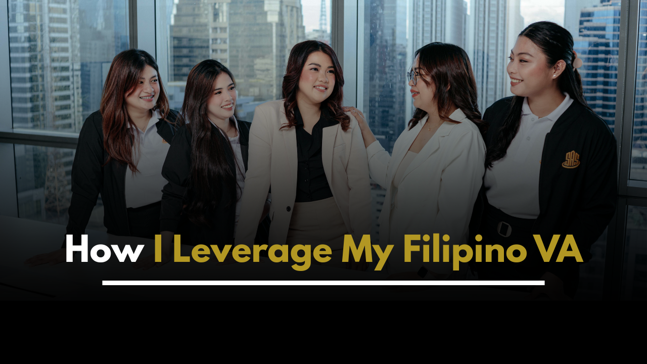 How I leverage my amazing Filipino Startup Virtual Assistant
