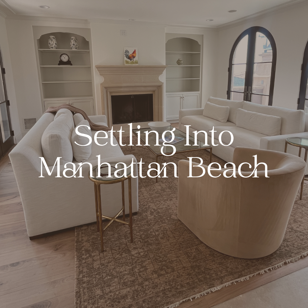 Heading that says 'Settling into Manhattan Beach'