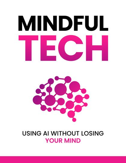 Mindful Tech