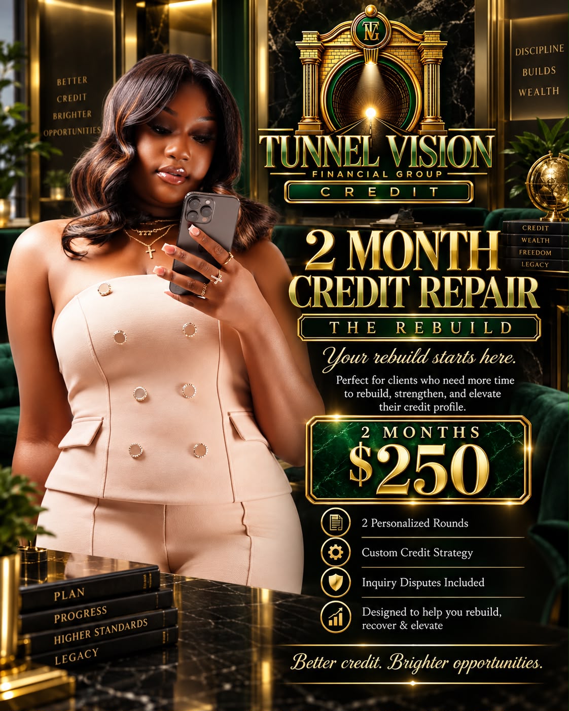 2 Month Credit Repair, The Rebuild, $250 for two months: 2 personalized rounds, custom credit strategy and inquiry disputes included. Poster shows a woman in a blush suit checking her phone in an emerald and gold office.
