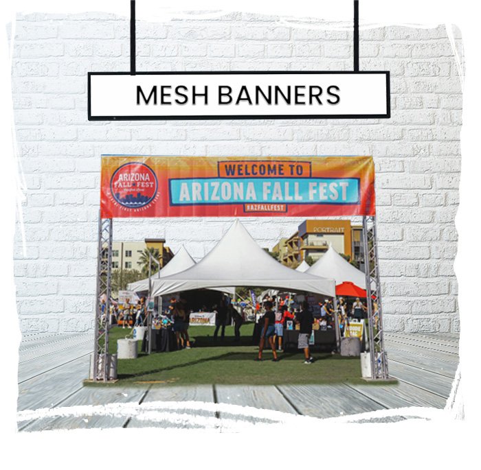 Mesh banner for outdoor installation in Tempe, AZ