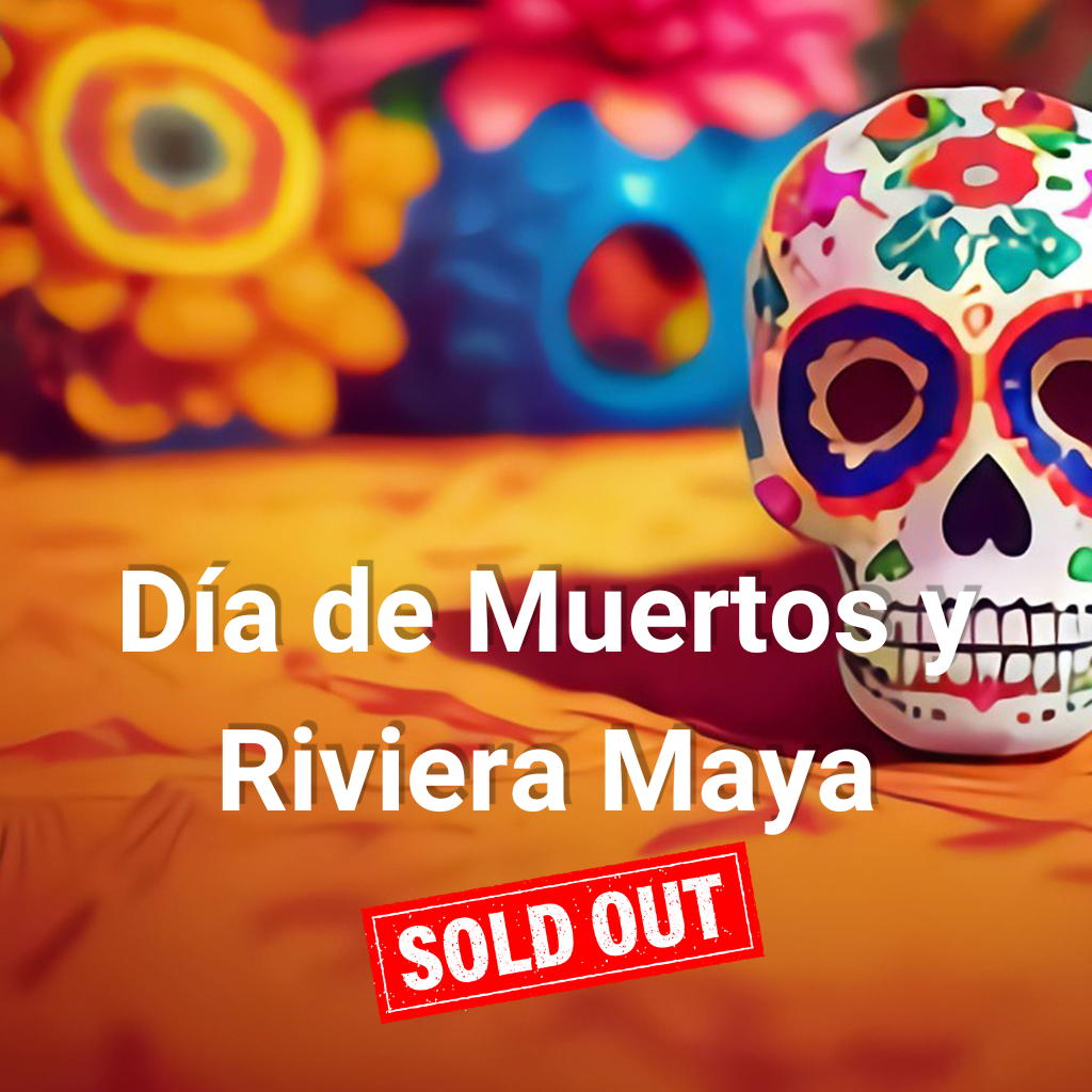 Día de los Muertos y Riviera Maya