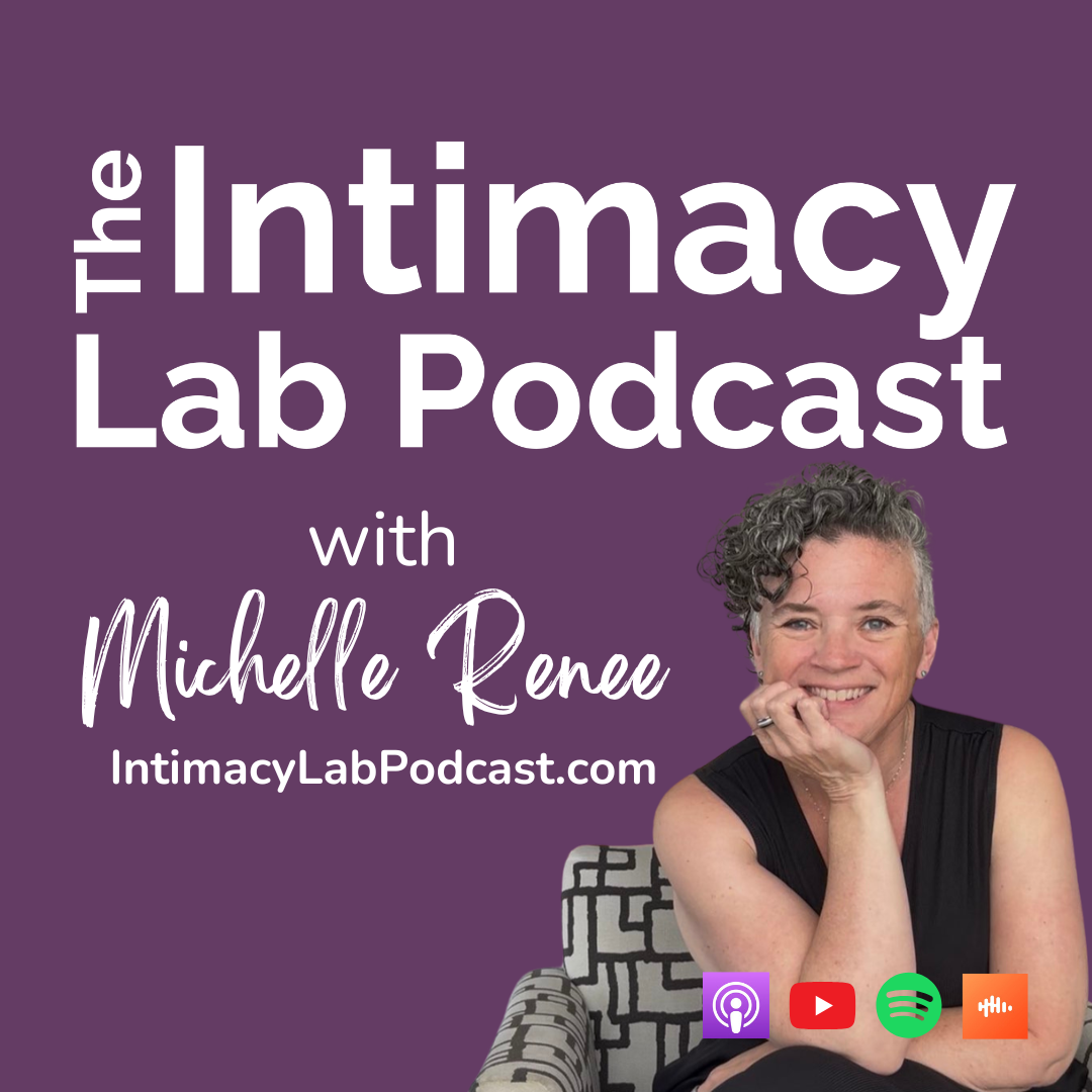 The Intimacy Lab Podcast with Michelle Renee