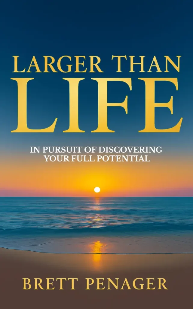 Larger Than Life by Brett Penager — the book discussed with Jack Canfield