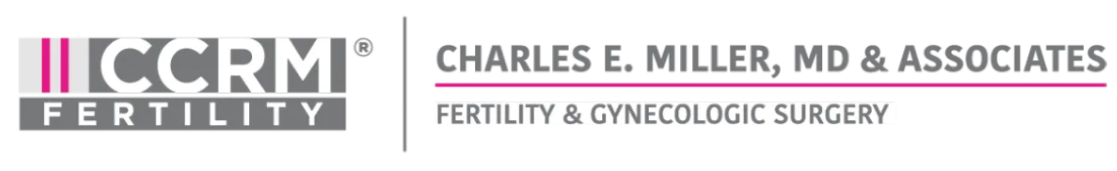 CCRM Fertility — Charles E. Miller, MD & Associates, Fertility & Gynecologic Surgery
