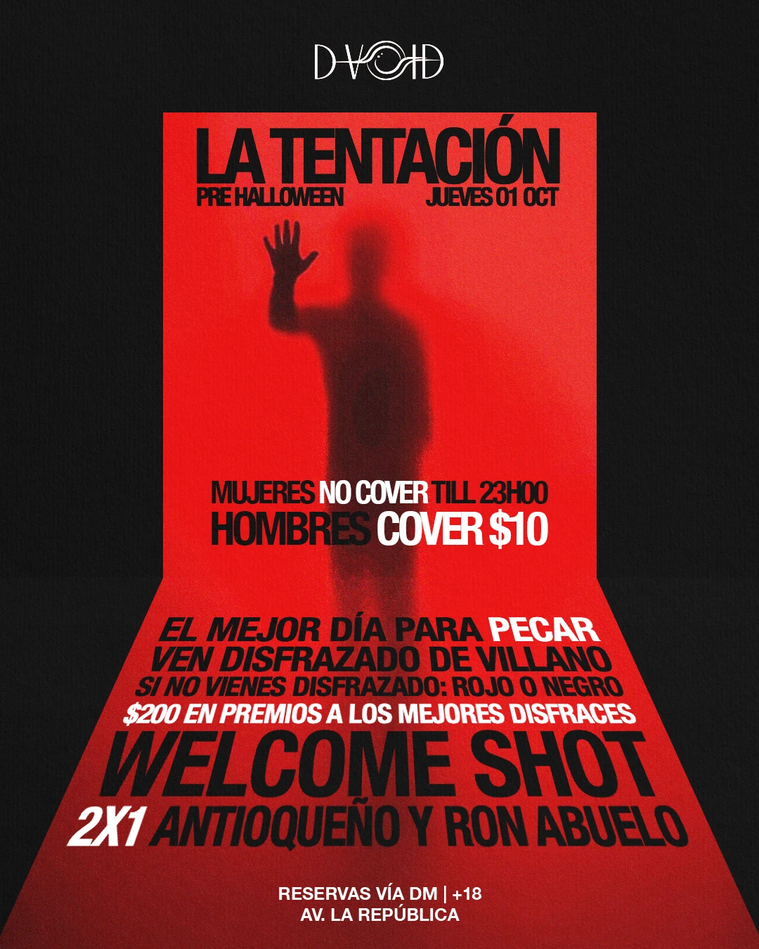 La Tentación · Pre Halloween, jueves 1 de octubre. Mujeres sin cover hasta 23h00, hombres cover $10, welcome shot y 2x1 en Antioqueño y Ron Abuelo.