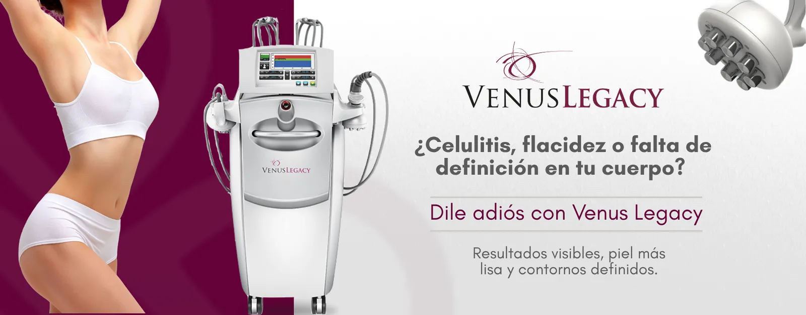 Venus Legacy: ¿Celulitis, flacidez o falta de definición en tu cuerpo? Dile adiós con Venus Legacy