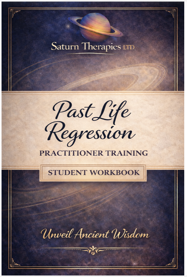 Saturn Therapies Past Life Regression Practitioner Training Manual