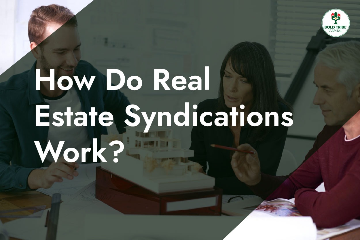 How Do Real Estate Syndications Work?