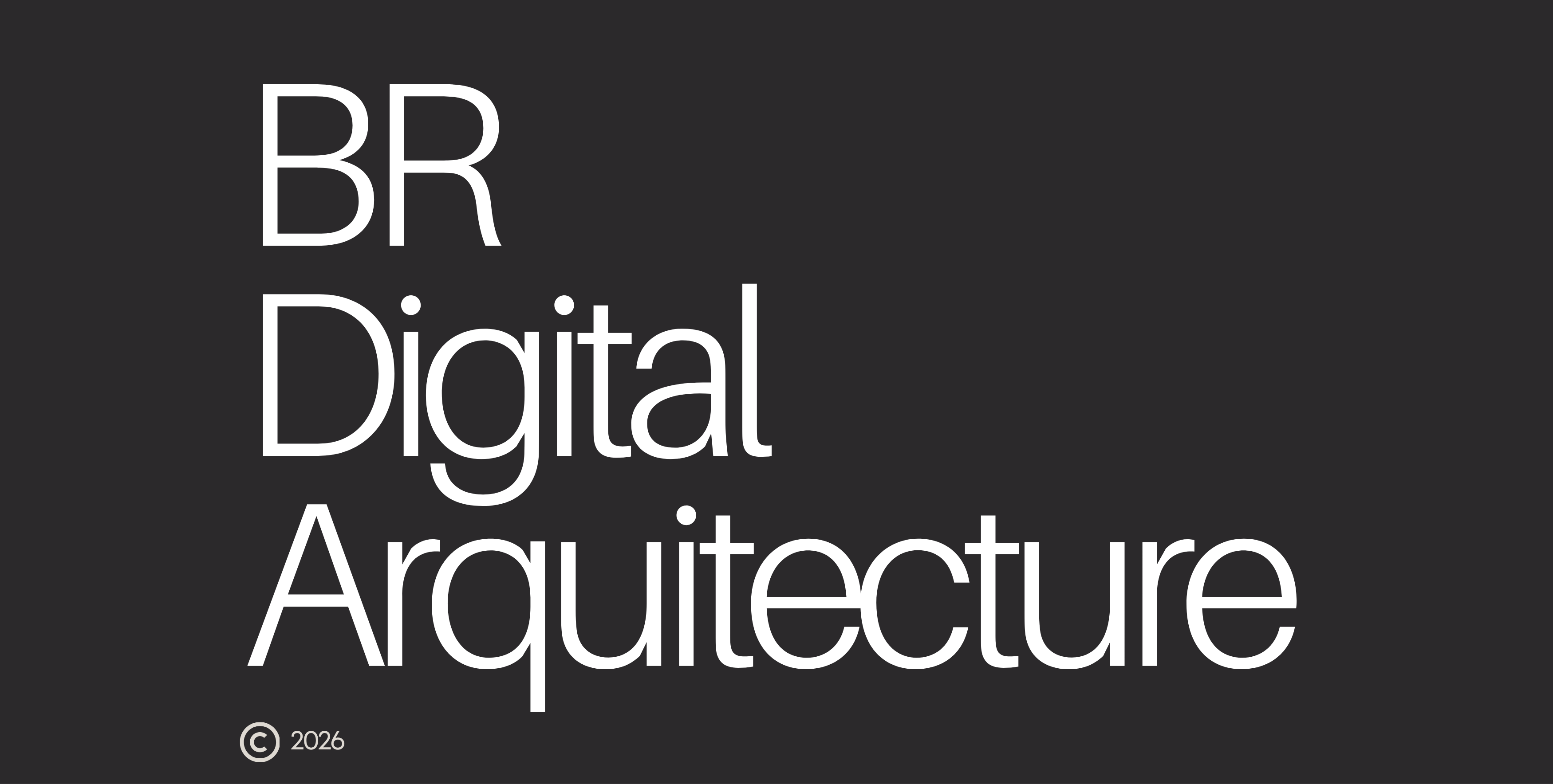 BR Digital Architecture