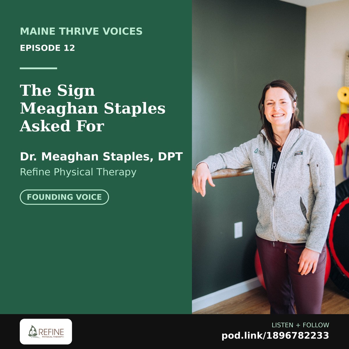 Maine Thrive Voices Episode 12 &mdash; Dr. Meaghan Staples of Refine Physical Therapy