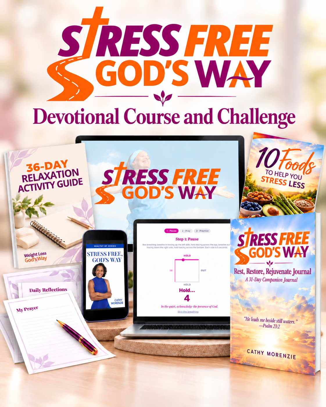 Stress-Free, God's Way October devotional course and challenge: devotional, practical guide, journal, and 10 Foods to Help You Stress Less