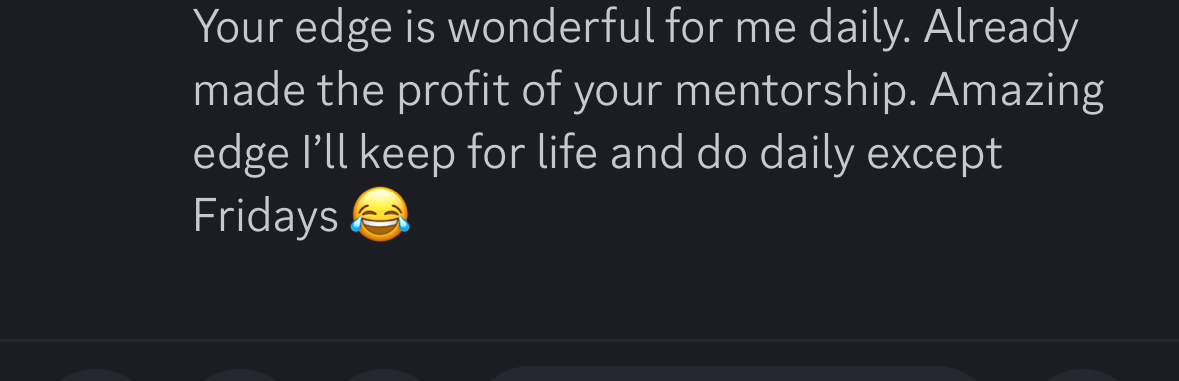 Student: your edge is wonderful — already made the profit of the mentorship