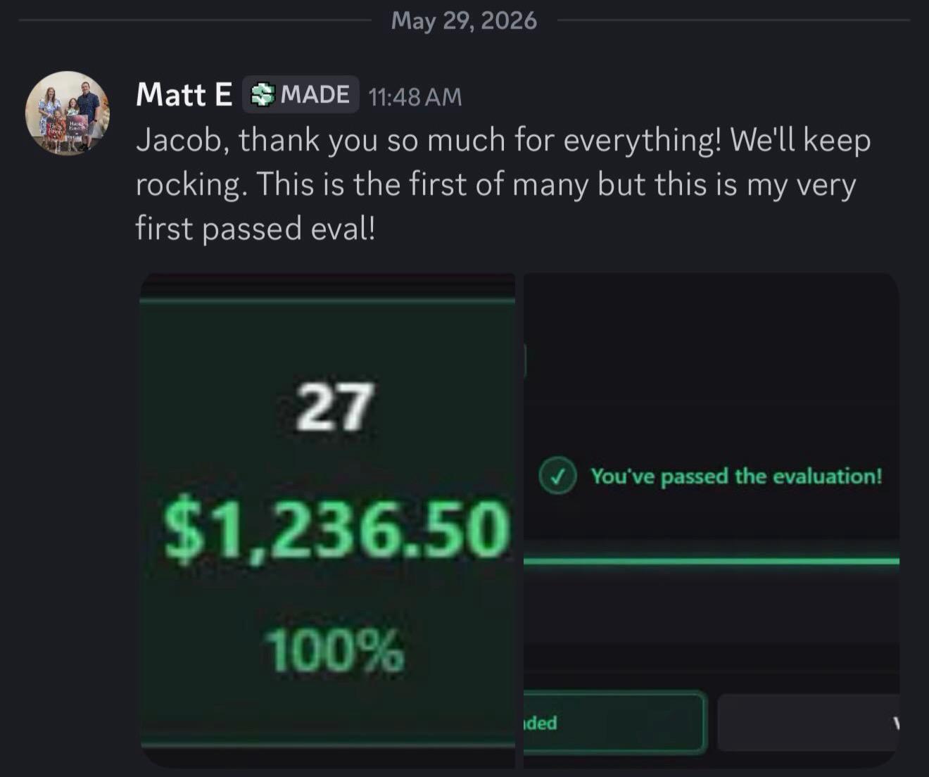 Matt E: first passed eval with $1,236.50 profit at 100%