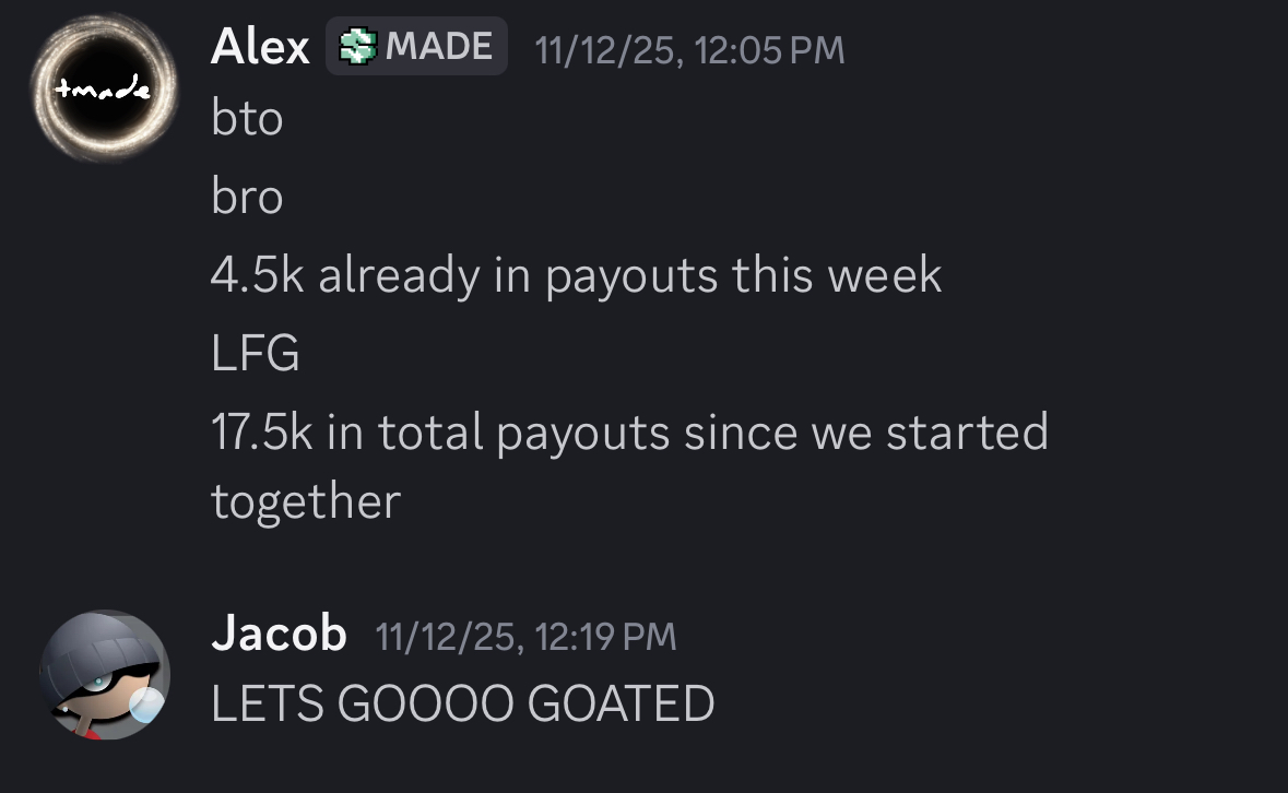Alex: 4.5k already in payouts this week, 17.5k total