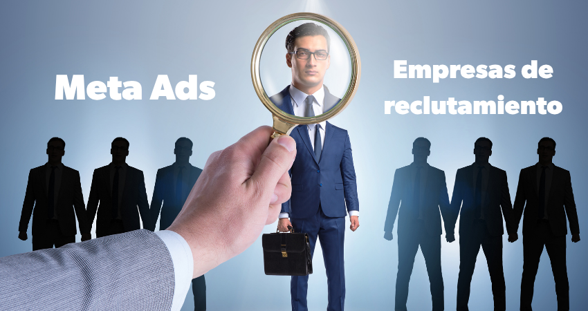 Meta Ads 2026 y Reclutamiento: Qué Cambia para las Agencias de Headhunting en LATAM
