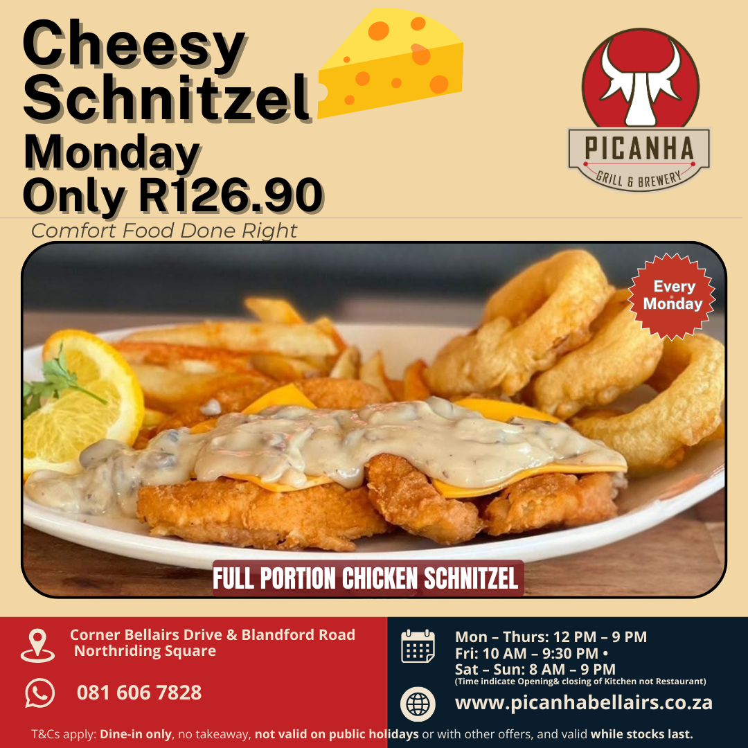 Monday chicken schnitzel special R126.90 Picanha Bellairs