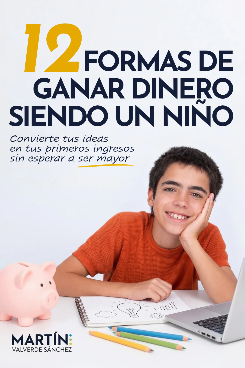 Portada de 12 formas de ganar dinero siendo un niño