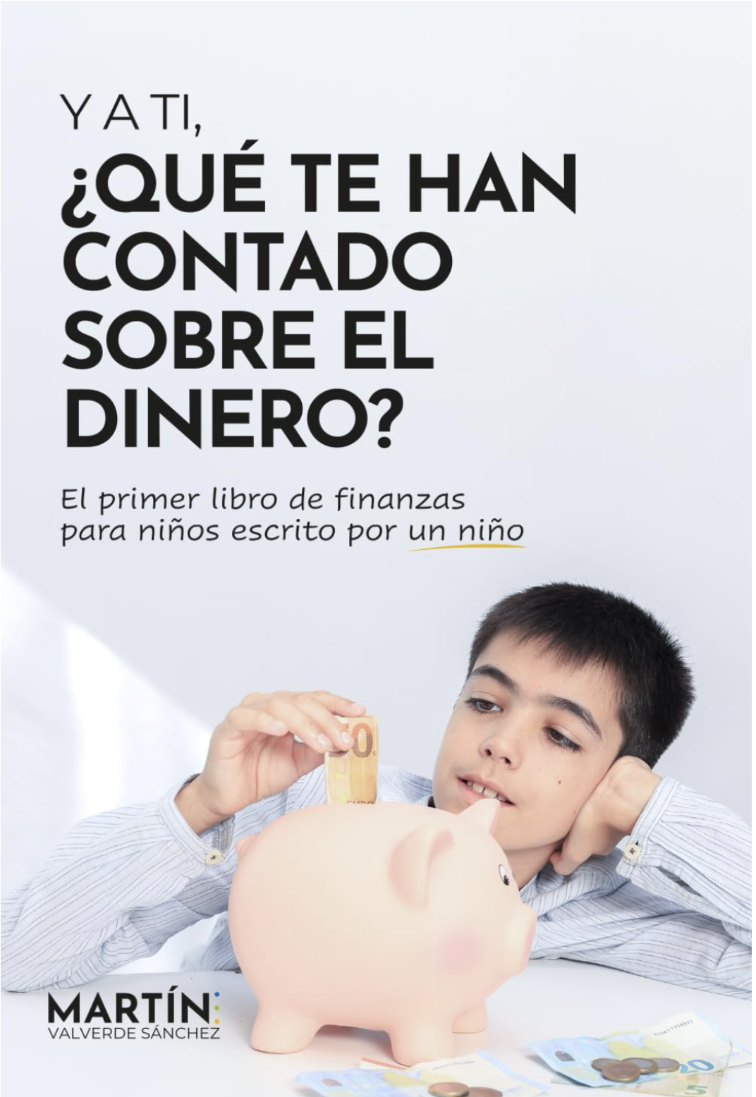 Portada de Y a ti, ¿qué te han contado sobre el dinero?