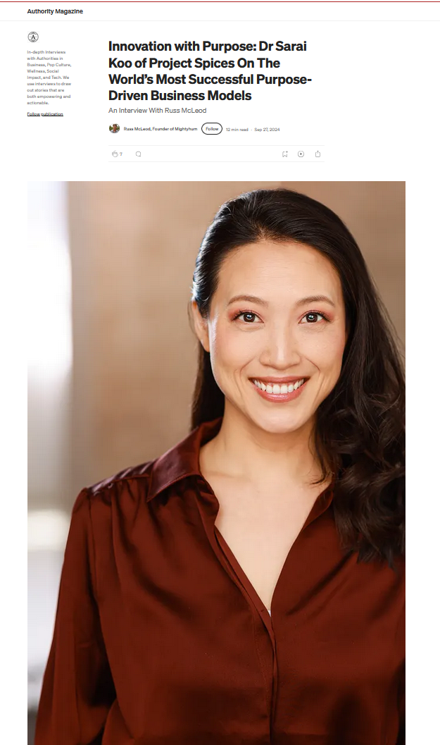 Authority Magazine interview with Dr. Sarai Koo: Innovation with Purpose