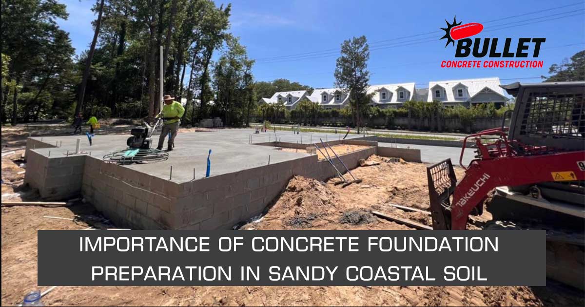 Sandy soil sub-base preparation for a concrete project in Wilmington NC by Bullet Concrete Construction