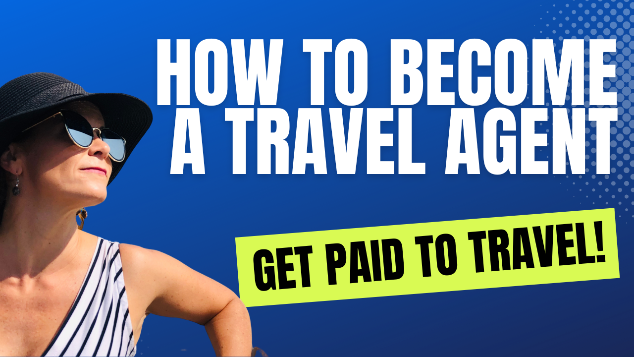 How To A Travel Agent