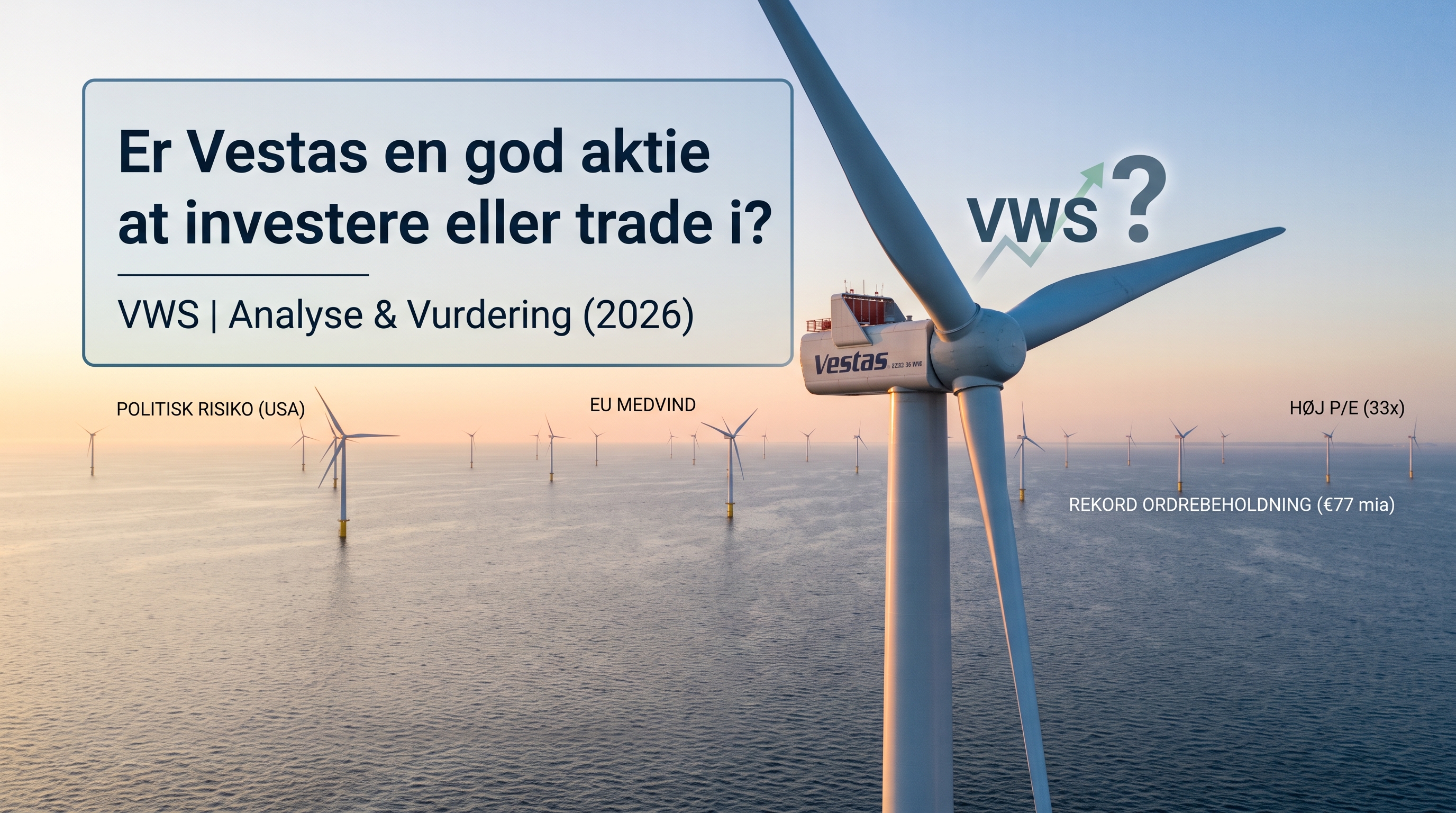 Er Vestas en god aktie at investere eller trade i?