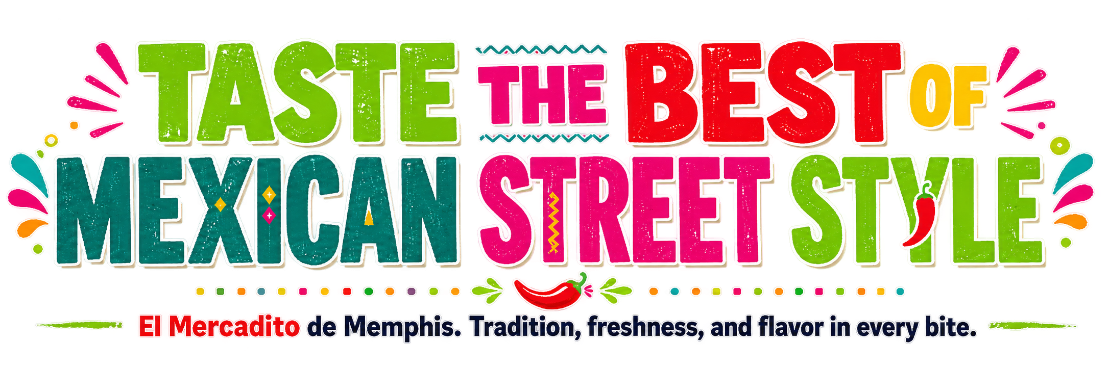 Taste The Best Of Mexican Street Style