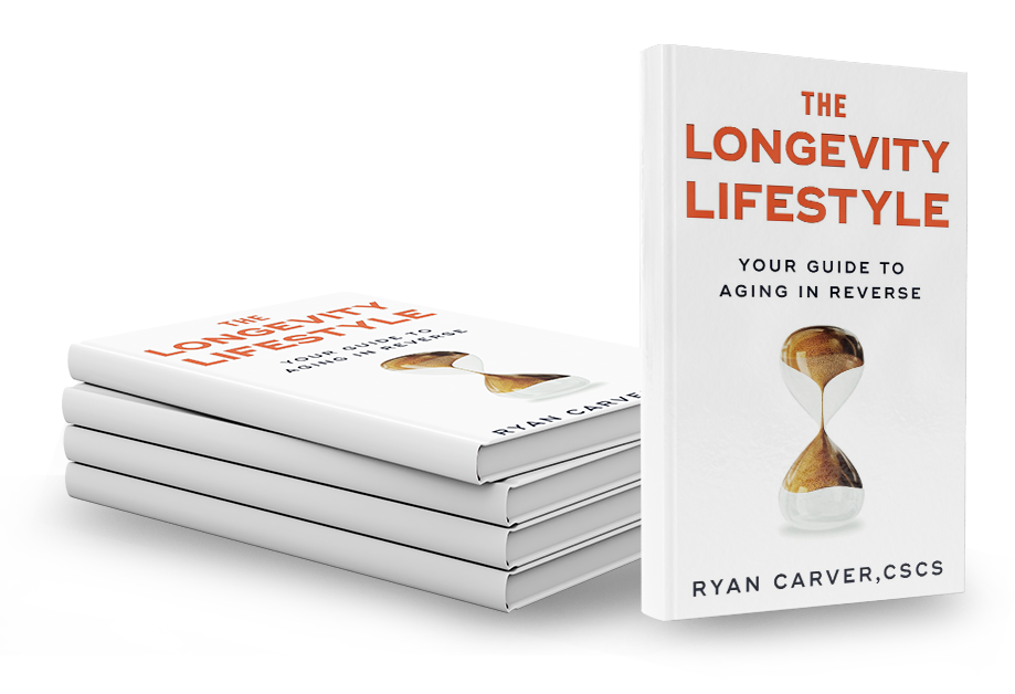 The Longevity Lifestyle by Ryan Carver CSCS