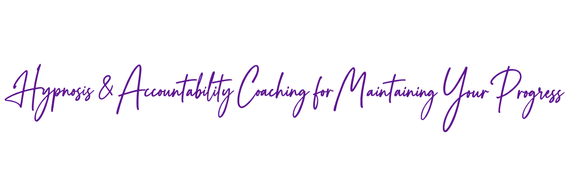 Hypnosis & Accountability Coaching for Maintaining Your Progress