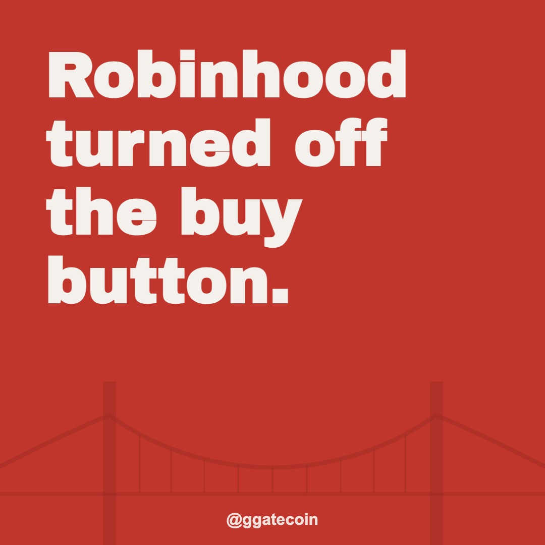 Robinhood turned off the buy button. &mdash; @ggatecoin