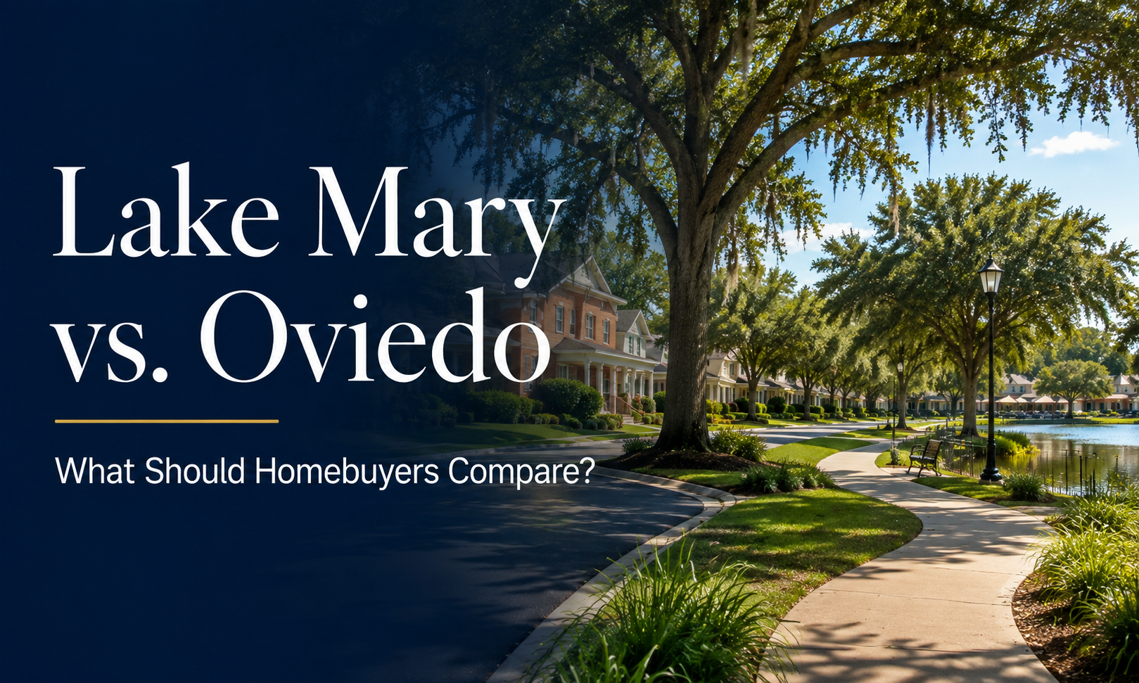 Lake Mary vs Oviedo, FL | Homebuyer Guide