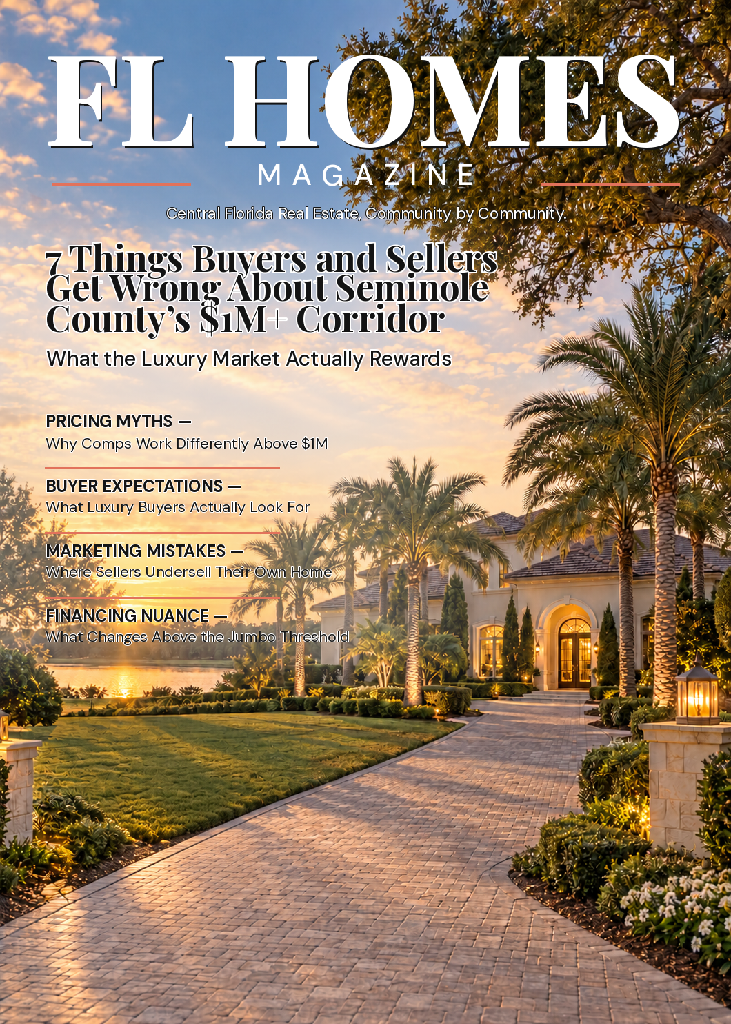 7 Things Buyers and Sellers Get Wrong About Seminole County's $1M+ Corridor — FL Homes Magazine